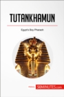 Image for Tutankhamun: Egypt&#39;s Boy Pharaoh.