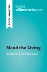 Image for Mend the Living by Maylis de Kerangal (Book Analysis): Detailed Summary, Analysis and Reading Guide