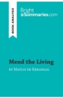 Image for Mend the Living by Maylis de Kerangal (Book Analysis) : Detailed Summary, Analysis and Reading Guide