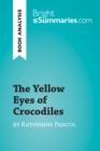 Image for Yellow Eyes of Crocodiles by Katherine Pancol (Book Analysis): Detailed Summary, Analysis and Reading Guide