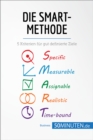 Image for Die SMART-Methode: 5 Kriterien fur gut definierte Ziele.