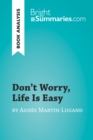 Image for Don&#39;t Worry, Life Is Easy by Agnes Martin-Lugand (Book Analysis): Detailed Summary, Analysis and Reading Guide
