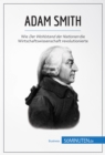 Image for Adam Smith: Wie Der Wohlstand der Nationen die Wirtschaftswissenschaft revolutionierte.