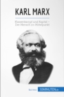 Image for Karl Marx: Klassenkampf und Kapital - Der Mensch im Mittelpunkt.