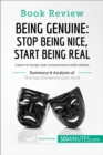 Image for Book Review: Being Genuine: Stop Being Nice, Start Being Real by Thomas d&#39;Ansembourg: Learn to forge real connections with others