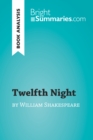 Image for Twelfth Night by William Shakespeare (Book Analysis): Detailed Summary, Analysis and Reading Guide