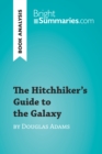 Image for Hitchhiker&#39;s Guide to the Galaxy by Douglas Adams (Book Analysis): Detailed Summary, Analysis and Reading Guide