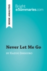 Image for Never Let Me Go by Kazuo Ishiguro (Book Analysis): Detailed Summary, Analysis and Reading Guide