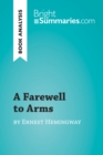 Image for Farewell to Arms by Ernest Hemingway (Book Analysis): Detailed Summary, Analysis and Reading Guide.