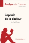 Image for Capitale de la douleur de Paul Eluard (Analyse de l&#39;oeuvre): Comprendre la litterature avec Le Petit Litteraire.
