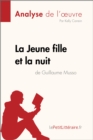 Image for La Jeune Fille et la nuit de Guillaume Musso (Analyse de l&#39;oeuvre): Comprendre la litterature avec lePetitLitteraire.fr.