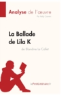 Image for La Ballade de Lila K de Blandine Le Callet (Analyse de l&#39;oeuvre)