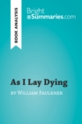 Image for As I Lay Dying by William Faulkner (Book Analysis): Detailed Summary, Analysis and Reading Guide