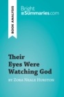 Image for Their Eyes Were Watching God by Zora Neale Hurston (Book Analysis): Detailed Summary, Analysis and Reading Guide