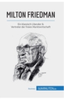 Image for Milton Friedman : Ein klassisch Liberaler &amp; Vertreter der freien Marktwirtschaft