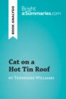 Image for Cat on a Hot Tin Roof by Tennessee Williams (Book Analysis): Detailed Summary, Analysis and Reading Guide