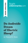 Image for Do Androids Dream of Electric Sheep? by Philip K. Dick (Book Analysis): Detailed Summary, Analysis and Reading Guide