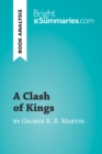 Image for Clash of Kings by George R. R. Martin (Book Analysis): Detailed Summary, Analysis and Reading Guide