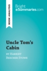 Image for Uncle Tom&#39;s Cabin by Harriet Beecher Stowe (Book Analysis): Detailed Summary, Analysis and Reading Guide