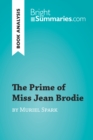 Image for Prime of Miss Jean Brodie by Muriel Spark (Book Analysis): Detailed Summary, Analysis and Reading Guide