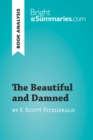 Image for Beautiful and Damned by F. Scott Fitzgerald (Book Analysis): Detailed Summary, Analysis and Reading Guide