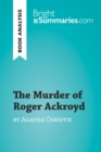 Image for Murder of Roger Ackroyd by Agatha Christie (Book Analysis): Detailed Summary, Analysis and Reading Guide