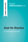 Image for Just So Stories by Rudyard Kipling (Book Analysis): Detailed Summary, Analysis and Reading Guide
