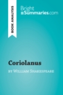 Image for Coriolanus by William Shakespeare (Book Analysis): Detailed Summary, Analysis and Reading Guide