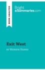 Image for Exit West by Mohsin Hamid (Book Analysis) : Detailed Summary, Analysis and Reading Guide