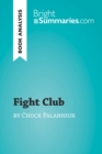 Image for Fight Club by Chuck Palahniuk (Book Analysis): Detailed Summary, Analysis and Reading Guide
