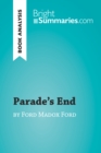 Image for Parade&#39;s End by Ford Madox Ford (Book Analysis): Detailed Summary, Analysis and Reading Guide