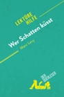 Image for Wer Schatten kusst von Marc Levy (Lekturehilfe): Detaillierte Zusammenfassung, Personenanalyse und Interpretation