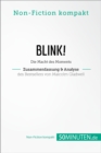Image for Blink! Zusammenfassung &amp; Analyse des Bestsellers von Malcolm Gladwell: Die Macht des Moments