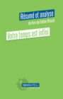 Image for Votre Temps Est Infini (Resume Et Analyse Du Livre De Fabien Olicard)