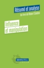 Image for Influence Et Manipulation (Resume Et Analyse Du Livre De Robert Cialdini)