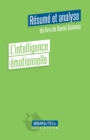 Image for L&#39;intelligence emotionnelle (Resume et analyse du livre de Daniel Goleman)