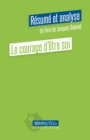 Image for Le courage d&#39;etre soi (Resume et analyse du livre de Jacques Salome)