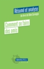Image for Comment Se Faire Des Amis (Resume Et Analyse De Dale Carnegie)