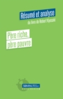 Image for Pere Riche, Pere Pauvre (Resume Et Analyse De Robert Kyosaki)