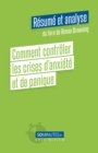 Image for Comment Controler Les Crises D&#39;anxiete Et De Panique (Resume Et Analyse De Ronna Browning)