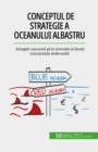 Image for Conceptul de strategie a Oceanului Albastru