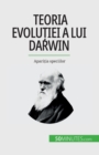 Image for Teoria evolu?iei a lui Darwin : Apari?ia speciilor