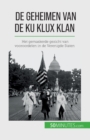 Image for De geheimen van de Ku Klux Klan