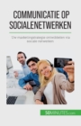 Image for Communicatie op sociale netwerken : Uw marketingstrategie ontwikkelen via sociale netwerken