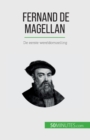 Image for Fernand de Magellan : De eerste wereldomzeiling