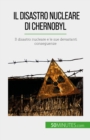 Image for Il disastro nucleare di Chernobyl