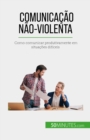 Image for Comunicacao Nao-Violenta