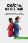 Image for Depasirea infidelitatii