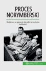 Image for Proces norymberski : Sledztwo w sprawie zbrodni przeciwko ludzkosci