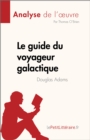 Image for Le guide du voyageur galactique